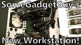SomeGadgetGuy's New Video Editing Workstation PC for 2015!