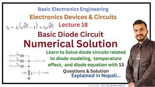 Lecture 18 Diode circuit related numerical solution| Tutorial| EDC| Basic Electronics| in Nepali