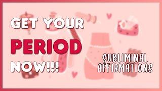 Period subliminals - Start your period asap!
