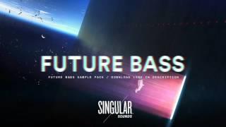 Singular Sounds - Future Bass Sample Pack