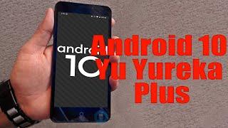 Install Android 10 on Yu Yureka Plus (LineageOS 17) - How to Guide!