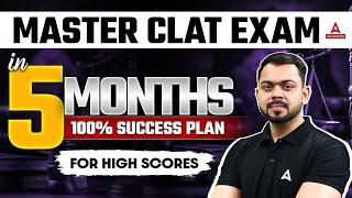 CLAT 2025: How to prepare in 5 Months ? Complete Strategy and Analysis | Crack CLAT in 5 Months