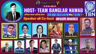 ONPASSIVE : TEAM BANGLAR NAWA BENGALI WEBINAR GLOBALLY : OP AWARENESS : 13 JUNE 2024