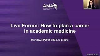 AMA Research Challenge: How to plan a career in academic medicine