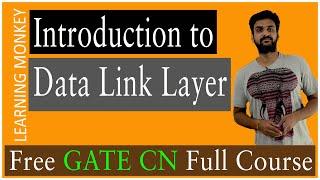 Introduction to Data Link Layer || Lesson 7 || Computer Networks || Learning Monkey ||