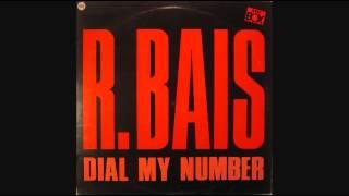 R. Bais - Dial My Number (1985)