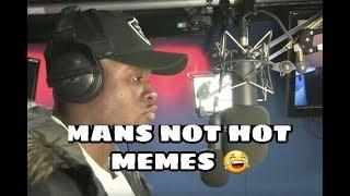 ULTIMATE MANS NOT HOT MEMES COMPILATION