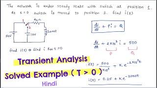 TRANSIENT ANALYSIS Solved Example | for t greater than 0 condition | Hindi