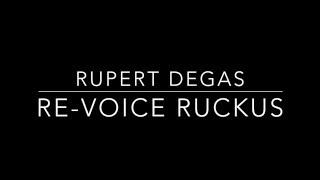 Revoice Ruckus - Voice Acting & Impressions - Rupert Degas