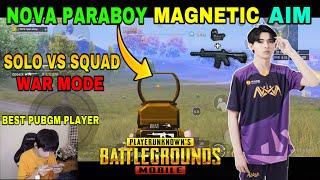 Nova XQF Paraboy Magnetic Aim in Solo vs Squad War Mode | Nova Paraboy gameplay | nova paraboy pubg|