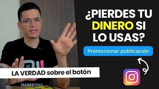 Cómo usar CORRECTAMENTE  el botón promocionar de Instagram y no perder dinero  -  Instagram Ads