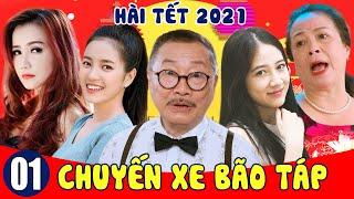 Phim Hài Tết 2021 | Chuyến Xe Bão Táp - Gia Đình Bá Đạo - Tập 1 | Hài Tết Mới Nhất 2021