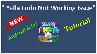 How To Fix Yalla Ludo App Not Working Problem Android & Ios - 2022