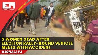 Meghalaya: 5 dead after election rally-bound vehicle meets with accident