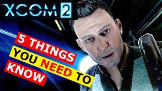5 Things I Wish I Knew About XCOM 2 Before Playing Pt 1 (ft. Syken4Games)
