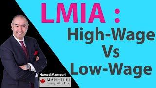 LMIA: High-Wage Vs Low-Wage - Immigration To Canada