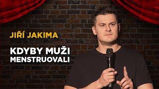 Jiří Jakima: Kdyby muži menstruovali