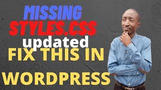 How to fix 'The theme is missing styles css stylesheet [LATEST]