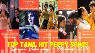 Instant Mood Booster | Top Tamil Hit Peppy Songs Lyrical Video song - Mashup 2024