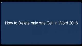 Delete Single Cell in Microsoft Word 2016