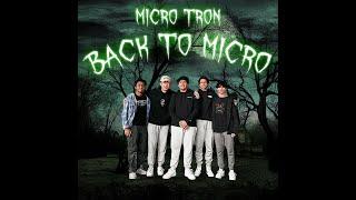 MicroTron - Back To Micro (Official Music Video)