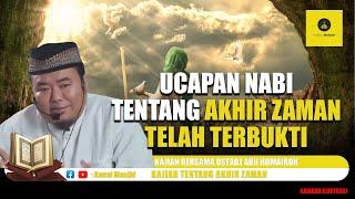 Ucapan Nabi tentang Akhir Zaman Telah Terbukti! - Ustadz Abu Humairoh