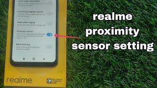 Realme proximity sensor setting || Realme during call screen off problem