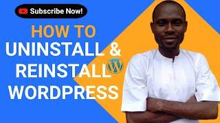 How to Uninstall and Reinstall Wordpress in cpanel