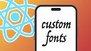 React Native: Custom Fonts - the QUICKEST way + How to Use Them Everywhere