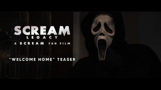 Scream: Legacy - A Scream Fan Film "Welcome Home" Teaser