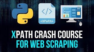 XPath Crash Course For Python Web Scraping