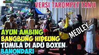 AYUN AMBING Medley ||versi Tarompet Tanji ||Azka Project //live Pangadegan Rancakalong