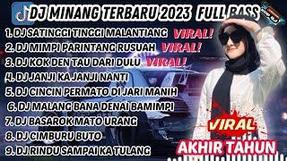 DJ MINANG TERBARU 2023 FULL BASS | VIRAL TIKTOK SATINGGI TINGGI MALANTIANG MIMPI PARINTANG RUSUAH