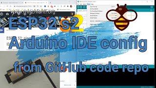 Tutorial: use and configure ESP32 S2 boards on Arduino IDE from GitHub source code (Deprecated)