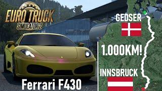 Driving from GEDSER (DK) to INNSBRUCK (A) with Ferrari F430 / Euro truck Simulator 2