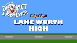 Around the District in 180 Days: Lake Worth High (2/6/20)