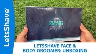 LetsShave Face & Body Trimmer Unboxing | How to trim face & body hair with Trimmer?