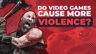 Do Video Games Cause More Violence?