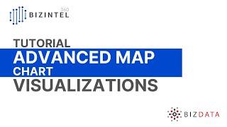 Bizintel360 (Tutorial) Advanced Map Chart - Bizdata Inc.