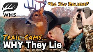 Why Trail Cams Lie