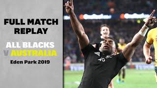 FULL MATCH: All Blacks v Australia (2019 – Eden Park)