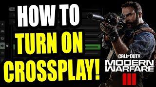 How to Turn on CrossPlay on Call of Duty Modern Warfare 3 (EASY METHOD!) MW3 Crossplay For Beginners