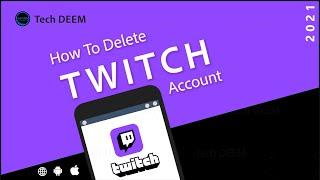 How To Delete Twitch Account | #Shorts | 2021