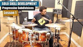 Drum Solo Skill Development - Lesson #1 | Progressive Subdivision Series
