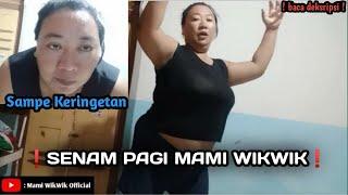 senam supaya badan tetap segar dan sehat |Mami WikWik Official