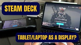 Steam Deck | Tablet/Laptop as Display (Wired)
