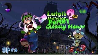 Luigi's Mansion 2 HD (switch version) Part#1 (Gloomy Manor) | GPRO