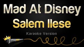 Salem Ilese - Mad At Disney (Karaoke Version)