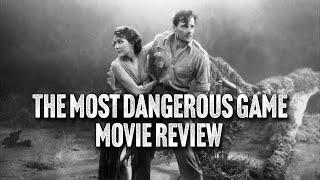 The Most Dangerous Game | 1932 | Movie Review | Masters of Cinema # 269 | Blu-Ray |