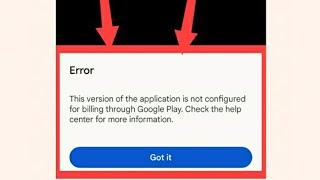 Error | Fix This version of the application is not configured for billing through Google Play solve